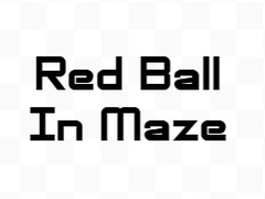 খেলা Red Ball In Maze