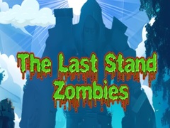 খেলা The Last Stand Zombies
