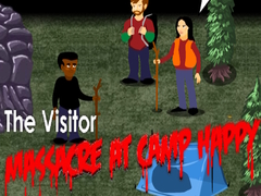 খেলা The Visitor: Massacre at Camp Happy