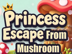 খেলা Princess Escape from Mushroom House