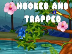 খেলা Hooked and Trapped