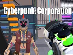 খেলা Cyberpunk: Corporation