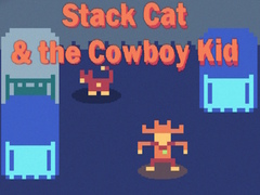 খেলা Stack Cat & the Cowboy Kid