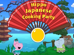 খেলা Hippo Japanese Cooking Party