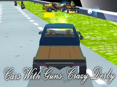 খেলা Cars With Guns: Crazy Derby