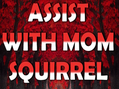 খেলা Assist with Mom Squirrel