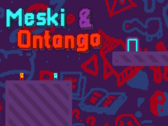 খেলা Meski & Ontango