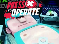 খেলা Press X To Operate
