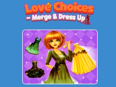 খেলা Love Choices - Merge & Dress Up