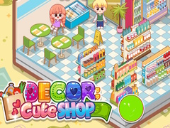 খেলা Decor: Cute Shop