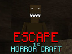 খেলা Escape the Horror Craft
