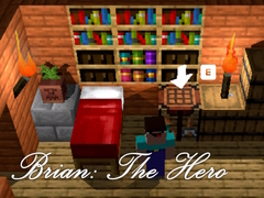 খেলা Brian: The Hero