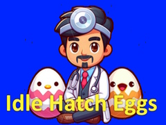 খেলা Idle Hatch Eggs