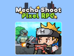 খেলা Mecha Shoot Pixel RPG
