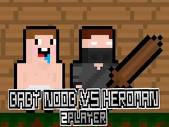 খেলা Baby Noob vs Heroman 2 Player