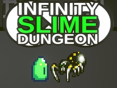 খেলা Infinity Slime Dungeon