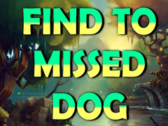 খেলা Find To Missed Dog