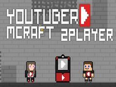 খেলা Youtuber Mcraft 2Player