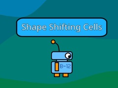 খেলা Shape Shifting Cells