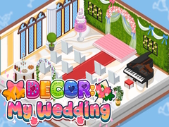 খেলা Decor: My Wedding
