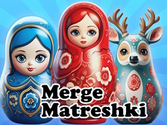 খেলা Merge Matreshki