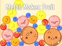 খেলা Melon Maker: Fruit