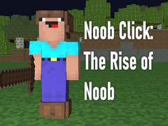 খেলা Noob Click: The Rise of Noob 