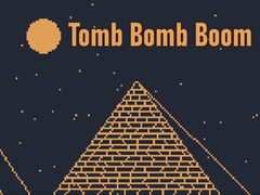 খেলা Tomb Bomb Boom