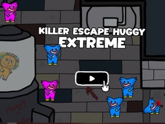 খেলা Killer Escape Huggy Extreme