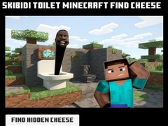 খেলা Skibidi Toilet Minecraft Find Cheese