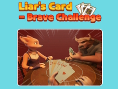 খেলা Liar's Card - Brave Challenge