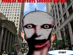 খেলা Pinhead Nextbots Shooter Action