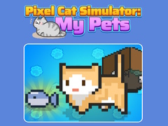খেলা Pixel Cat Simulator: My Pets