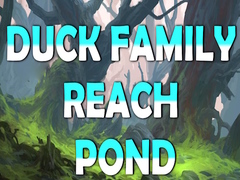 খেলা Duck Family Reach Pond