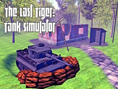 খেলা The Last Tiger: Tank Simulator