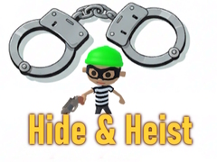 খেলা Hide & Heist