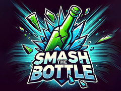 খেলা Smash The Bottle