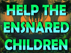 খেলা Help The Ensnared Children