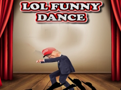 খেলা LOL Funny Dance