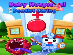 খেলা Baby Hospital Dentist Caring