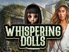 খেলা Whispering Dolls