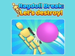 খেলা Ragdoll Break Let'S Destroy
