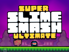 খেলা Super Slime Smash Ultimate