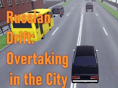 খেলা Russian Drift: Overtaking in the City