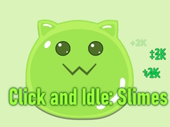 খেলা Click and Idle: Slimes