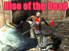 খেলা Rise of the Dead