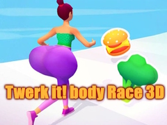 খেলা Twerk it! body Race 3D