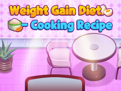 খেলা Weight Gain Diet Cooking Recipe