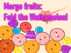 খেলা Merge fruits: Fold the Watermelon!