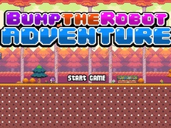 খেলা Bump the Robot Adventure